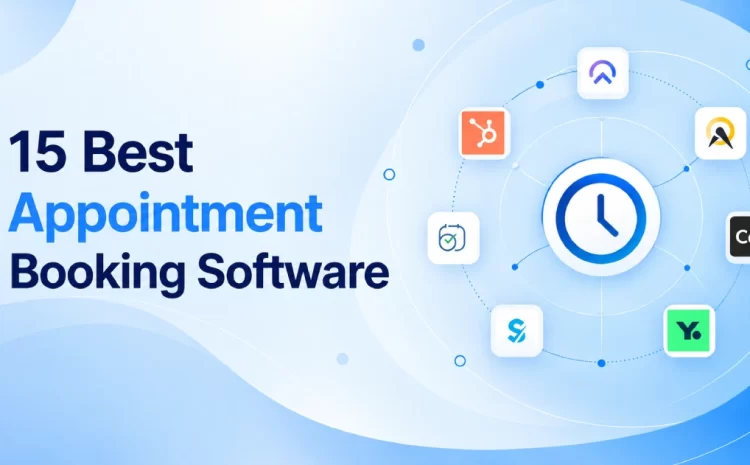 15 Best Appointment Booking Software for Businesses in 2026