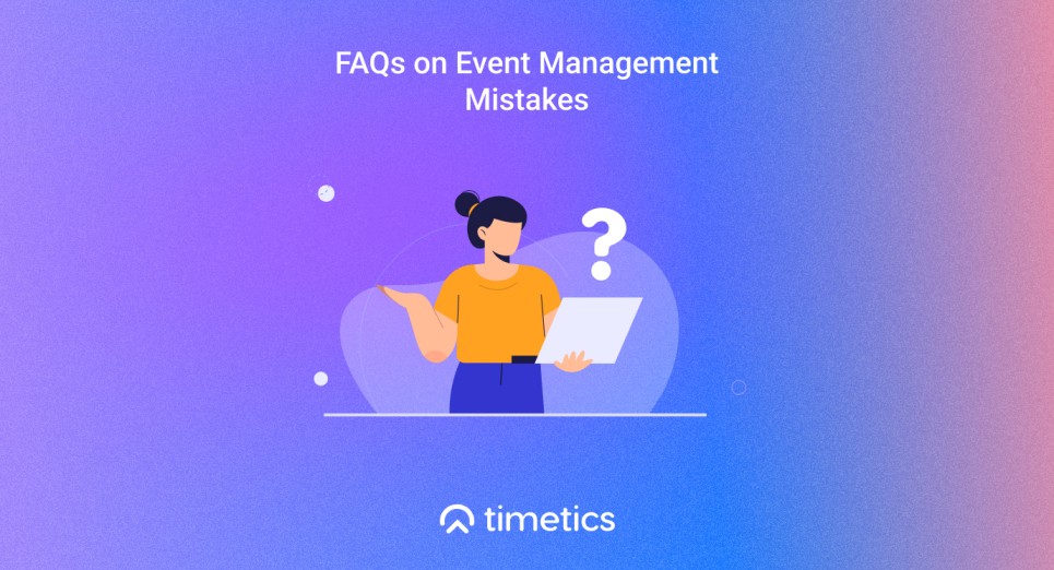 FAQs_on_Event_Management_Mistakes