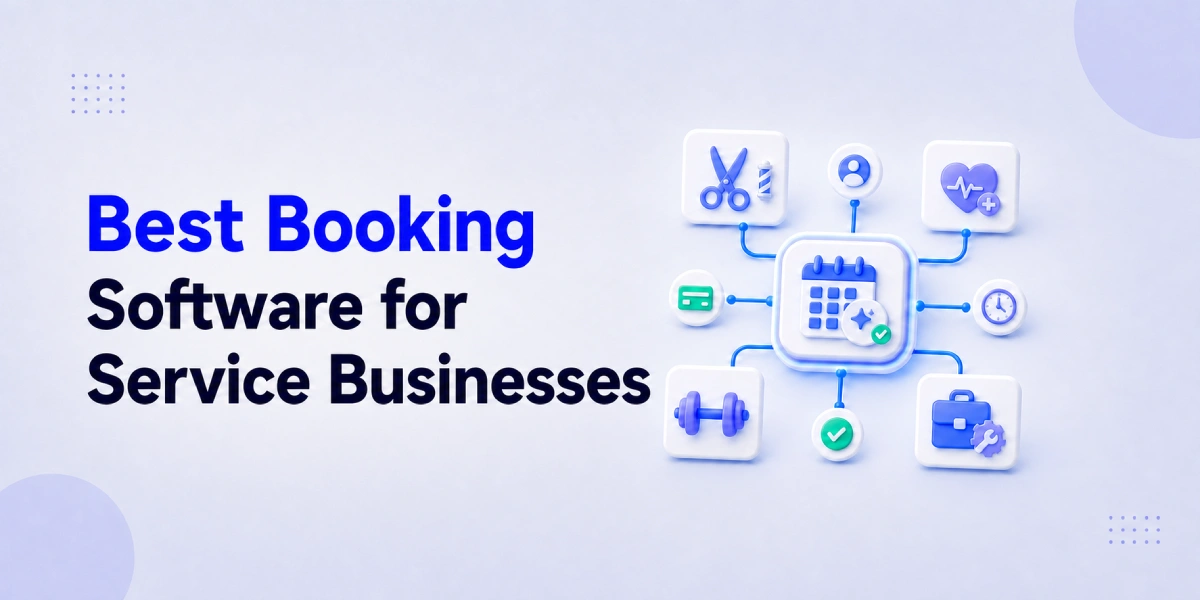 Best Booking Software for Service Businesses