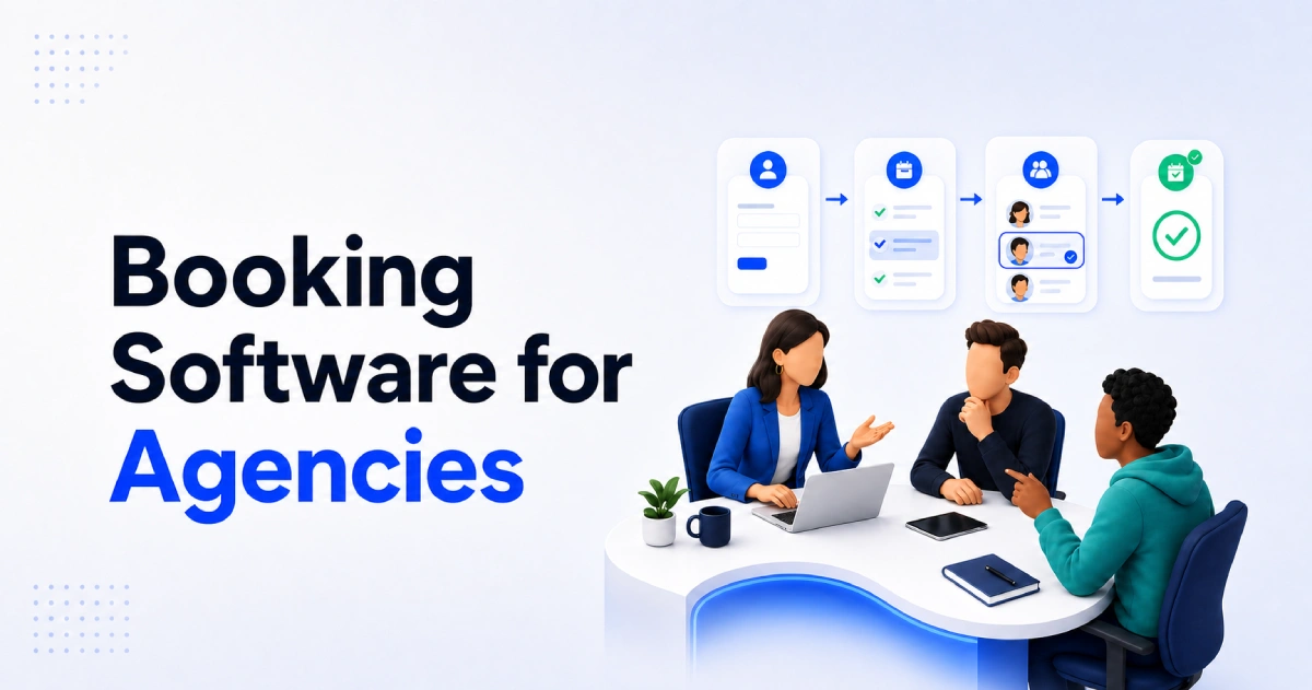 Booking Software for Agencies: Qualify Leads and Automate Client Scheduling