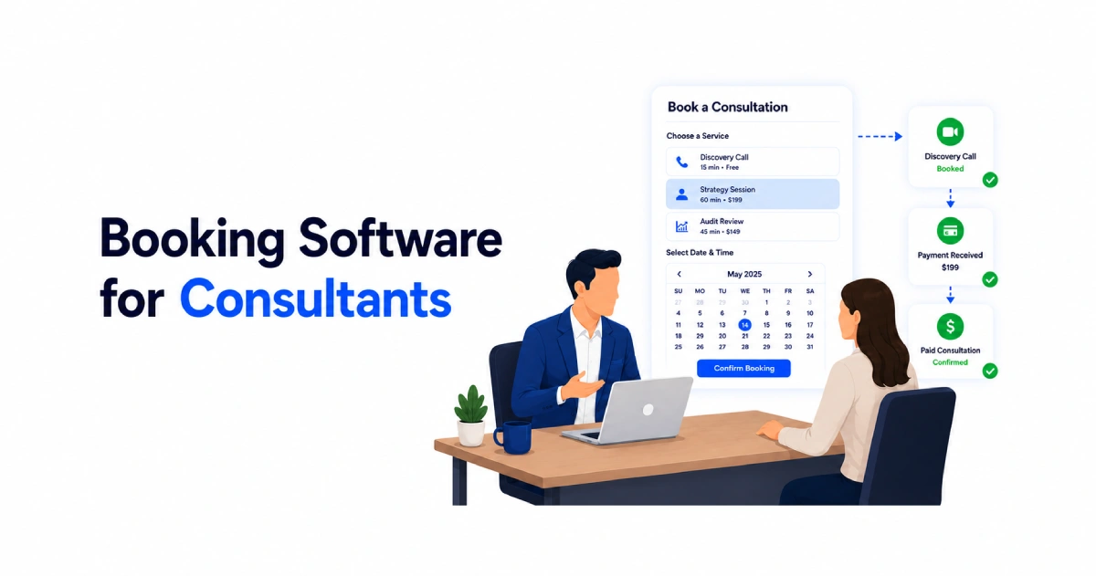 Booking Software for Consultants: Turn Discovery Calls Into Paid Bookings