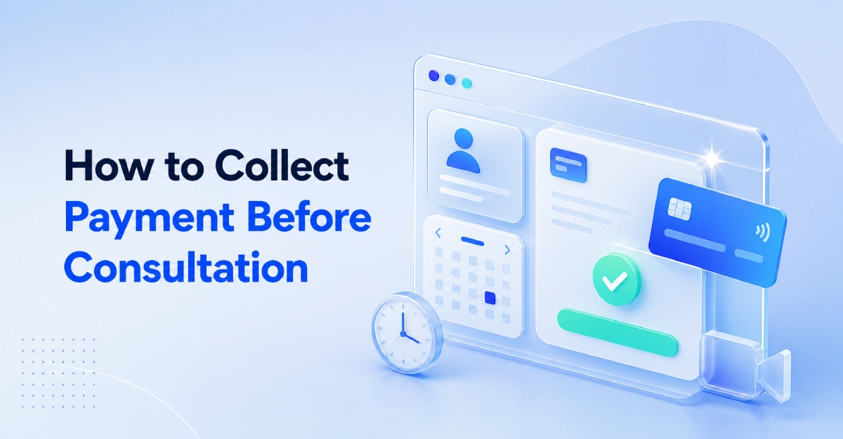 How to Collect Payment Before a Consultation