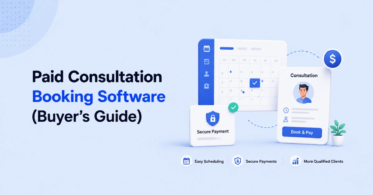 Paid Consultation Booking Software: Buyer’s Guide